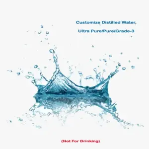 Customize Distilled Water, Ultra Pure/Grade-3